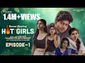 Room Sharing With Hot Girls Episode-1 Telugu Webseries Sai Badapu Ridhi Vrindha Srivani