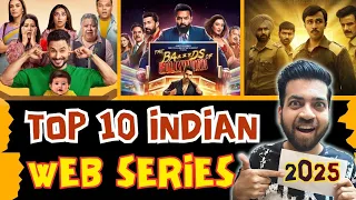 best indian web series of 2025 top 10 binge worthy tv shows