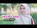 Download Lagu YASIR LANA VERSI KOPLO - Risa Solihah