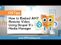 How To Embed ANY Remote Using Drupal 9 s Media Manager