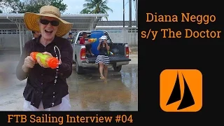 FTB Sailing Interview #04 | Diana Neggo | s/y The Doctor