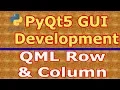 PyQt5 QtQuick QML Rows And Columns