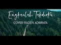 Download Lagu Engkaulah Takdirku - Raden adibrata Cover || With Cinematic Video