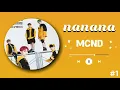 Download Lagu MCND - NANANA (RINGTONE) | DOWNLOAD 👇