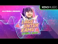 Download Lagu Alyssa Dezek - Lagu Untuk Kamu [DJ Egin G Remix] TikTok Viral