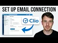 How to Set Up Email Connection in Clio Manage Beginners Guide