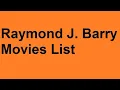 Raymond J Barry Movies List