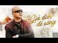 Download Lagu GIẢ ĐIÊN ĐỂ SỐNG - ĐOÀN LÂM | MV OFFICIAL | Giả điên để sống tất cả phải cam lòng