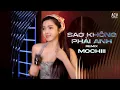 Download Lagu SAO KHÔNG PHẢI ANH REMIX - MOCHIII COVER | Họ Không Thương Anh Đâu Đừng Cố Sẽ Đau