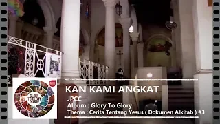 Download JPCC - Kan Kami Angkat.FULL HD MP3