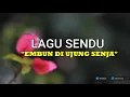 Lagu EMBUN DI UJUNG SENJA@Lagu lawas ||| LAGU SENDU