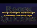 Fixing catastrophic backtracking in a commonly used email regex