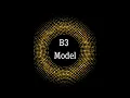 B3 Model