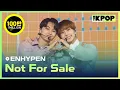 Download Lagu ENHYPEN, Not For Sale (엔하이픈, Not For Sale) [THE SHOW 210504]