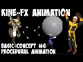 Kine-FX Animation Basic Concept Procedural Animation