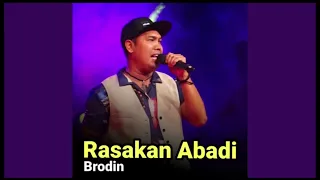 brodin hanya ingin kau tahu rasakan abadi 