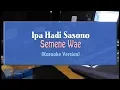 Download Lagu Ipa Hadi Sasono - Semene Wae (KARAOKE TANPA VOCAL)