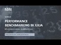 Performance Benchmarking in Julia