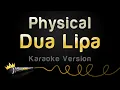 Download Lagu Dua Lipa - Physical (Karaoke Version)