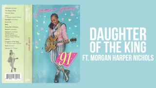 jamie grace daughter of the king ft morgan harper nichols official audio