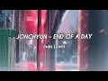 Download Lagu Jonghyun (종현) - End of a Day (Indo Lyrics)