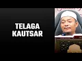 Download Lagu Telaga Kautsar | Ustaz Kazim