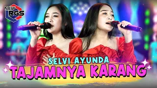 tajamnya karang selvi ayunda new rgs