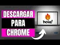 Download Hola VPN for Chrome