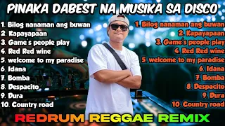 pinaka dabest na musika sa disco redrum reggae remix