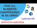 Find All Numbers Disappeared In an Array LeetCode 448 Interview Question C