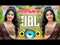 Lagu Best Remix JBL DJ SONG 💙New Hindi Dj Song 🥀 Bollywood Nonstop Dj Song ❤️‍🔥2025 Dj Song New Dj Remix