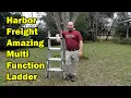 Harbor Freights Amazing Muti Function Ladder