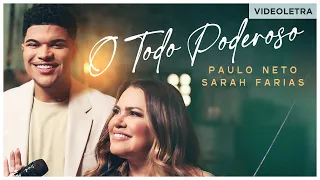Paulo Neto e Sarah Farias - O Todo Poderoso -  VideoLETRA® Oficial