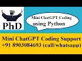 AI chatbot Mini Chatgpt Development projects using python Research Python projects Coding Support