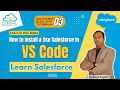 How to Install and use Salesforce in VS Code Salesforce Developer Tutorial 03