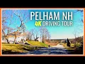 Pelham New Hampshire - Full Driving Tour