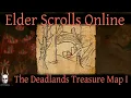 The Deadlands Treasure Map 1 Elder Scrolls Online ESO