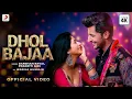 @DarshanRavalDZ: Dhol Bajaa | Warina H | Prakriti G | Javed-Mohsin | Danish S | Official Video