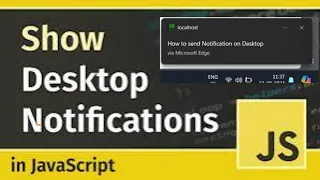 How to Show Desktop Push Notifications Using JavaScript Step-by-Step Guide