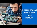 Motherboards Processors and Memory COMPTIA A
