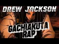 JABBER AMV GACHIAKUTA RAP - Drew Jackson