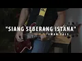 Download Lagu DOD PROJECT - SIANG SEBERANG ISTANA ( COVER IWAN FALS )