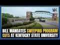 Kentucky bill mandates sweeping program cuts at Kentucky State University