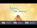 Download Lagu Lặng Lẽ Tổn Thương - Mr. Siro (Lyrics Video)