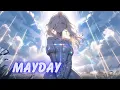 Download Lagu Nightcore - MAYDAY