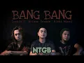 Download Lagu Bang Bang - Jessie J, Ariana Grande, Nicki Minaj | ROCK COVER by NTGB