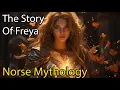 Freya Freyja The Goddess of Love and Magic
