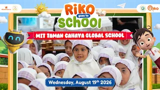 Keseruan Riko Goes to School - MIT Taman Cahaya Global School