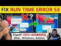 How to Fix Run-Time Error 53 MacBook Windows Adobe 100 Fix