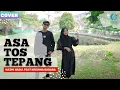 Download Lagu ASA TOS TEPANG - Nazmi Nadia feat Krishna Sagara (COVER)